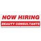 Signmission Now Hiring Beauty Consultants Banner Apply Inside Accepting Application Single Sided B-72-30203 - alternate 1